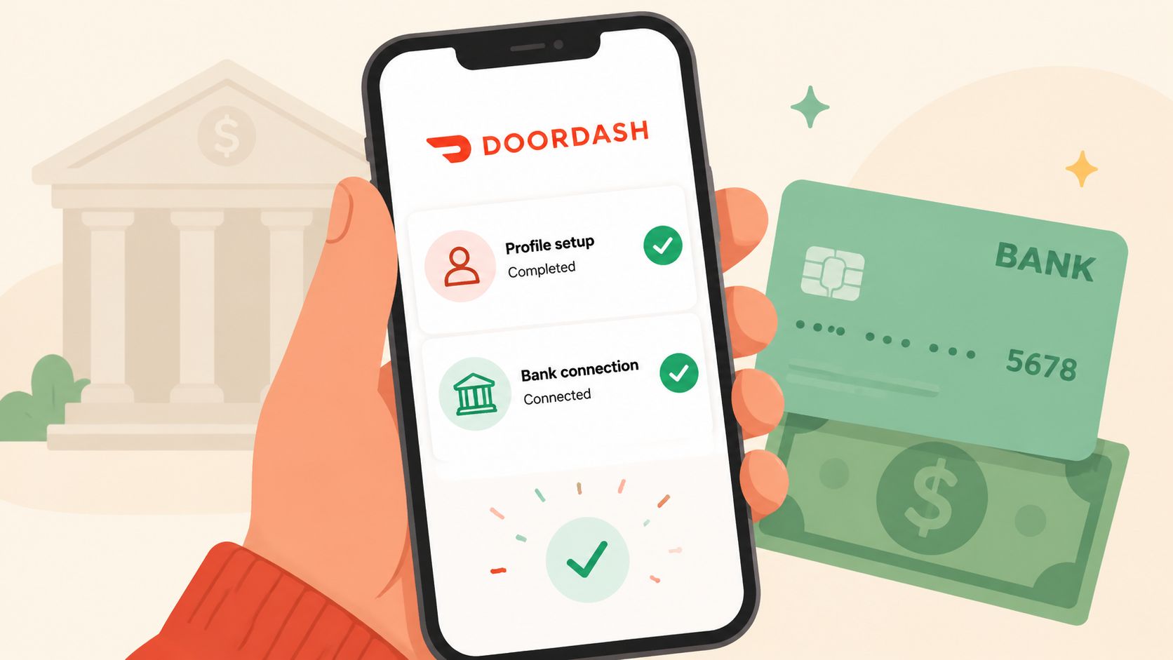 A hand holds a smartphone displaying the DoorDash app showing a successful bank account connection and setup.